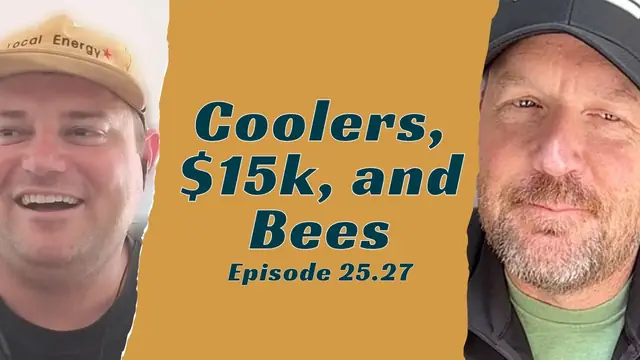 Video thumbnail: Coolers, $15k, and Bees / Local Energy 25.27